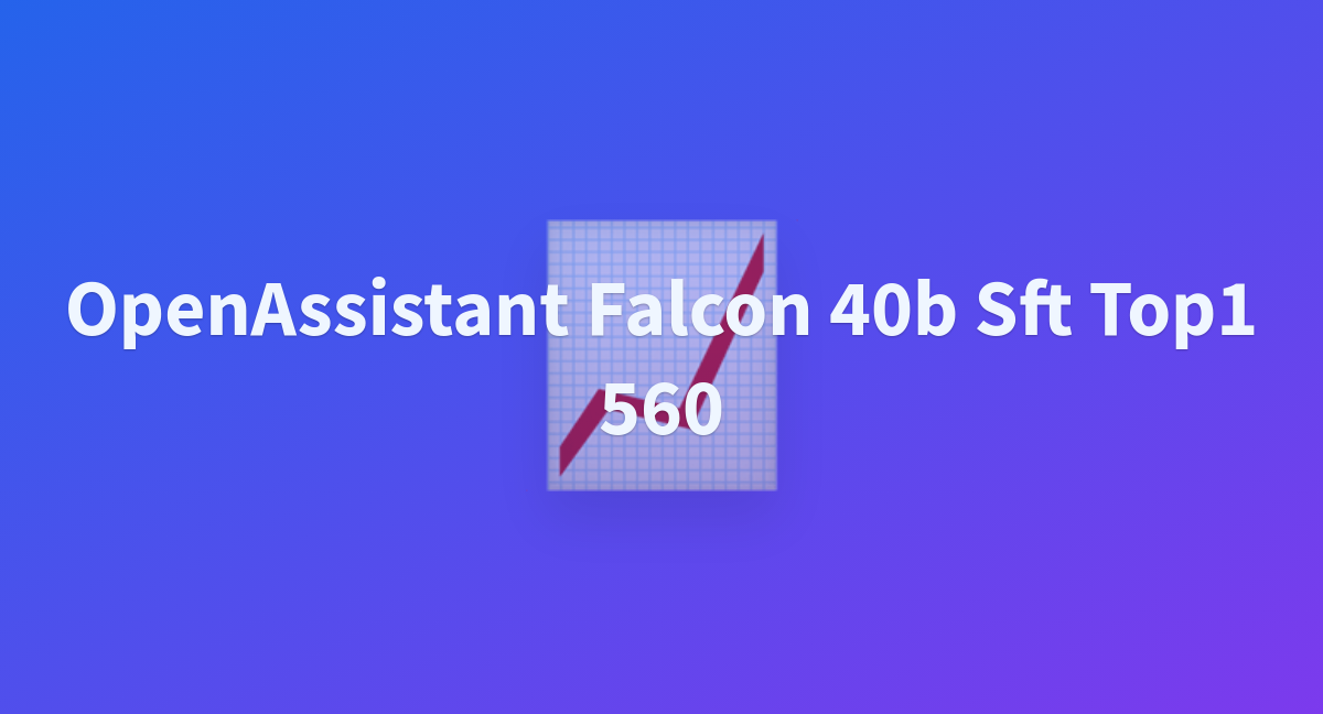 OpenAssistant Falcon 40b Sft Top1 560 - A Hugging Face Space By ...