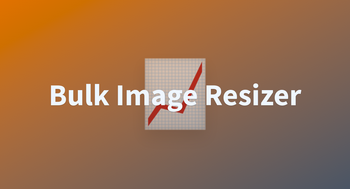 Bulk image resizer a hugging face space by crimsonrewind