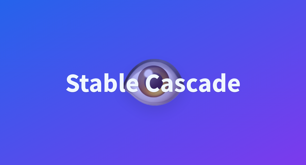 Stable Cascade - A Hugging Face Space By CyranoB