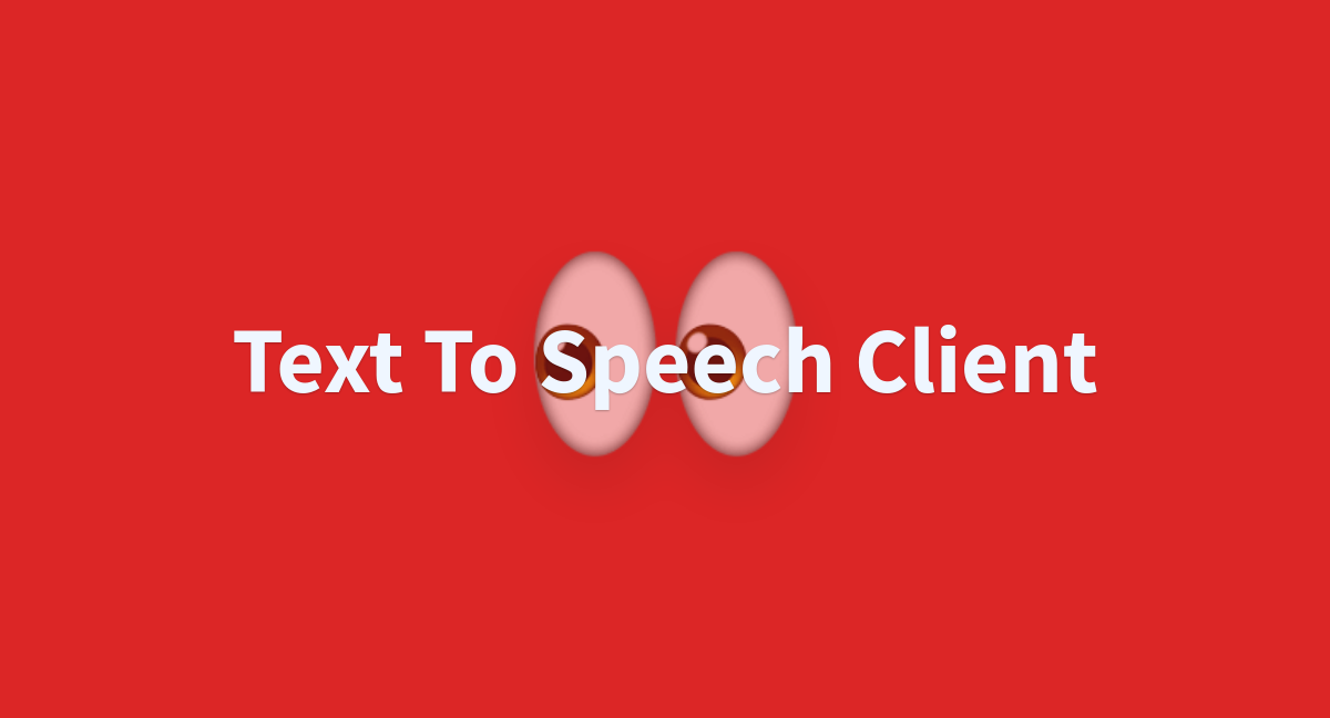 Text To Speech Client A Hugging Face Space By Dheiver