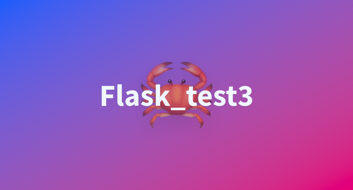 Flask_test3 - a Hugging Face Space by DIAMONIK7777