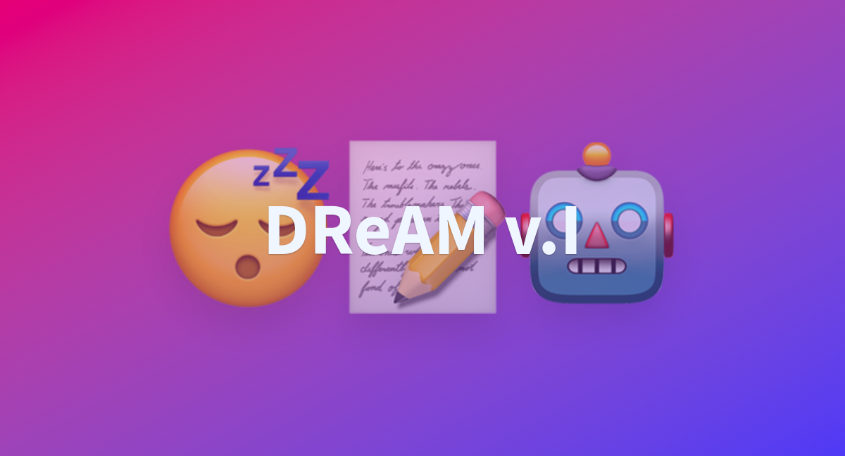  DReAM v.I - a Hugging Face Space by DReAMy-lib