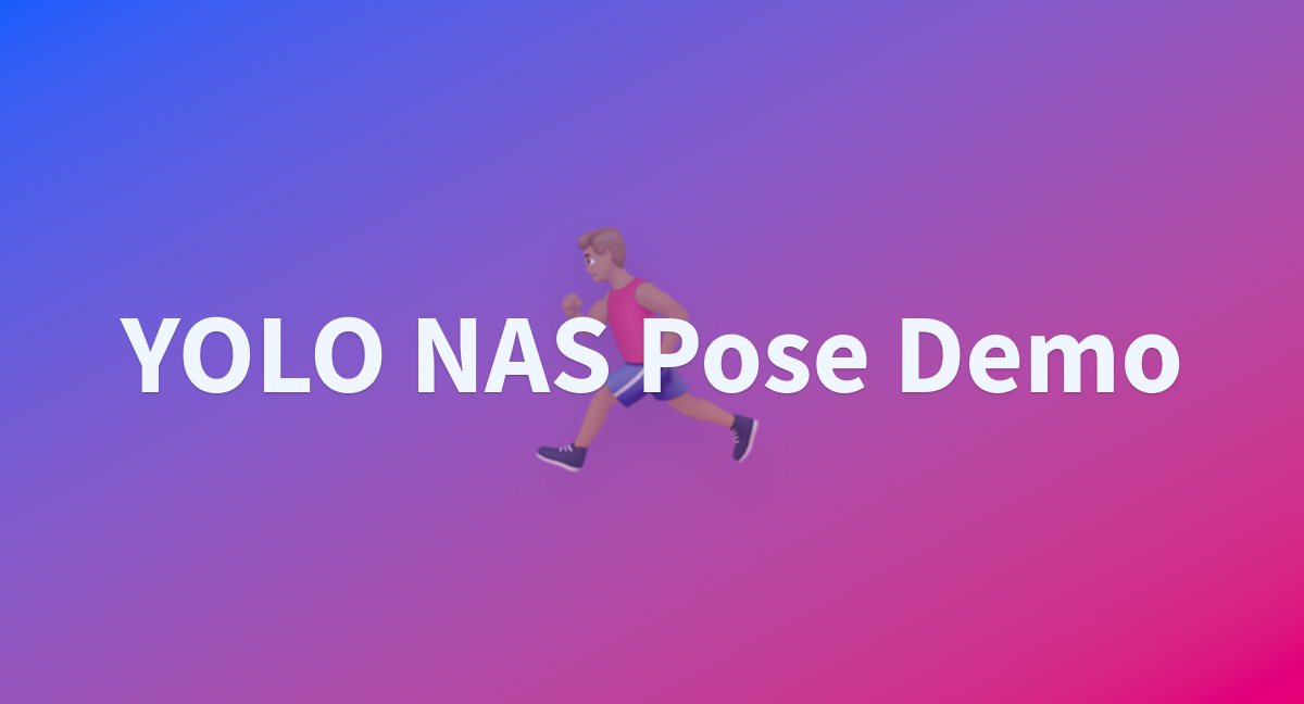 YOLO NAS Pose Demo - a Hugging Face Space by Deci