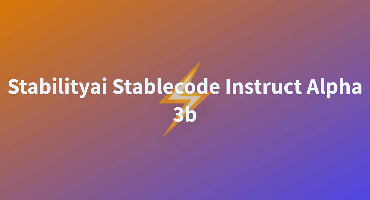 Dzaecko/stabilityai-stablecode-instruct-alpha-3b At Main