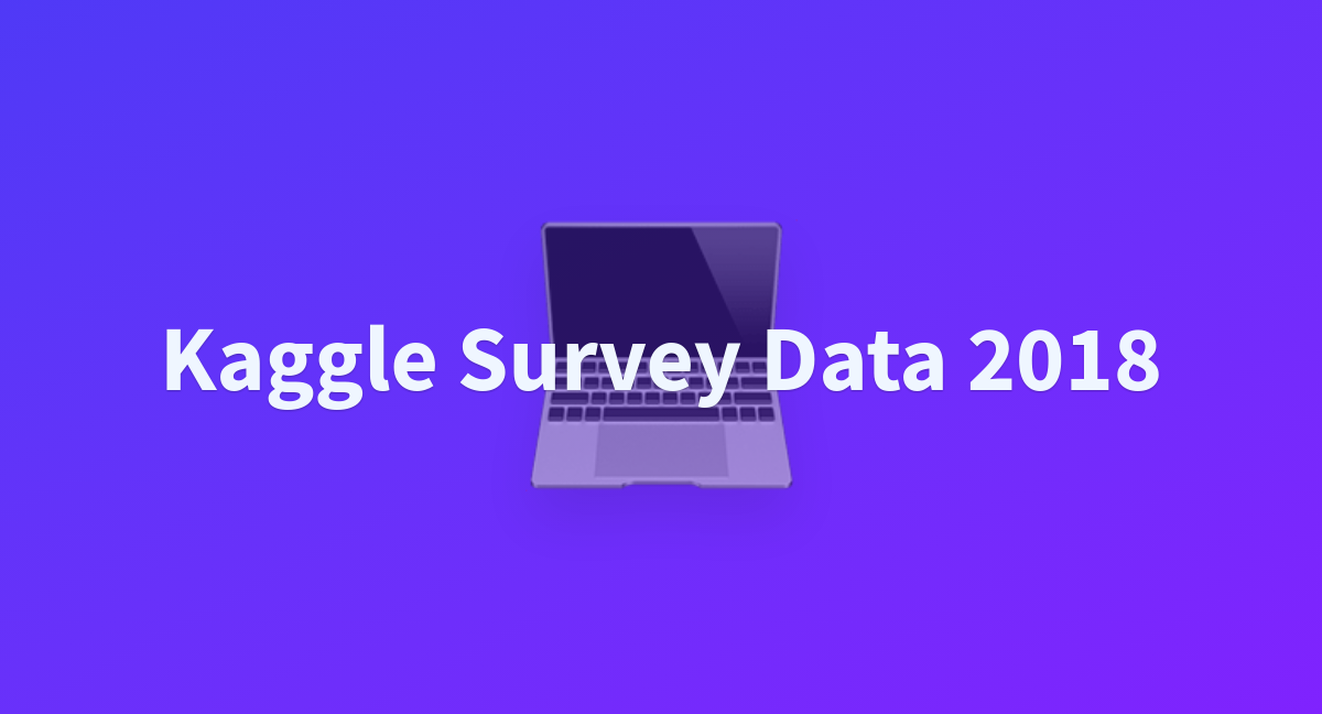 EulerianKnight/kaggle_survey_data_2018 at main