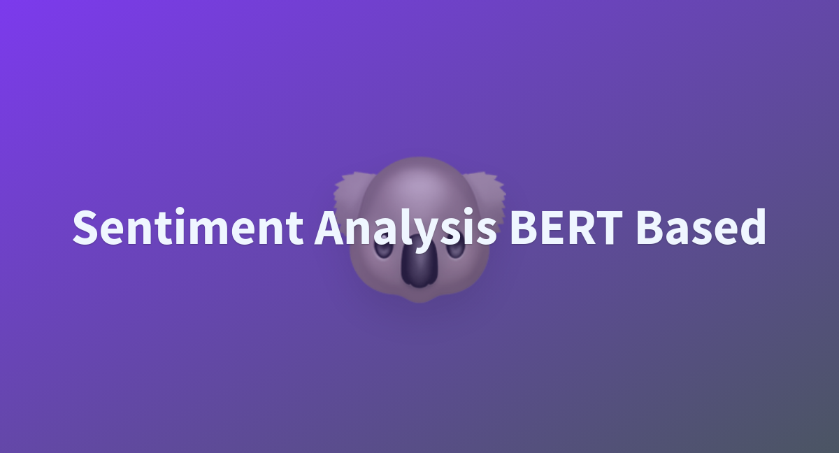 Sentiment Analysis BERT Based - A Hugging Face Space By GhylB