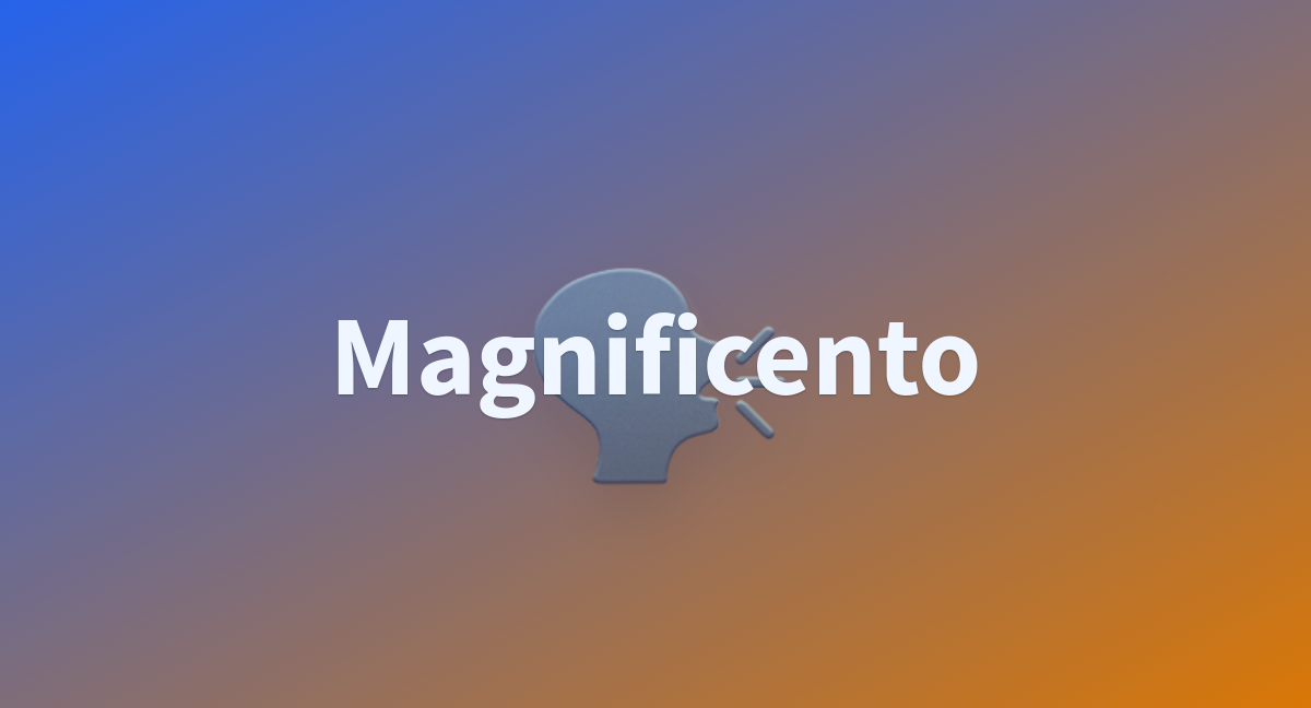 Magnificento A Hugging Face Space By Gradio Blocks