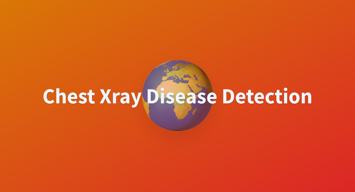 Chest Xray Disease Detection - a Hugging Face Space by Greatmonkey