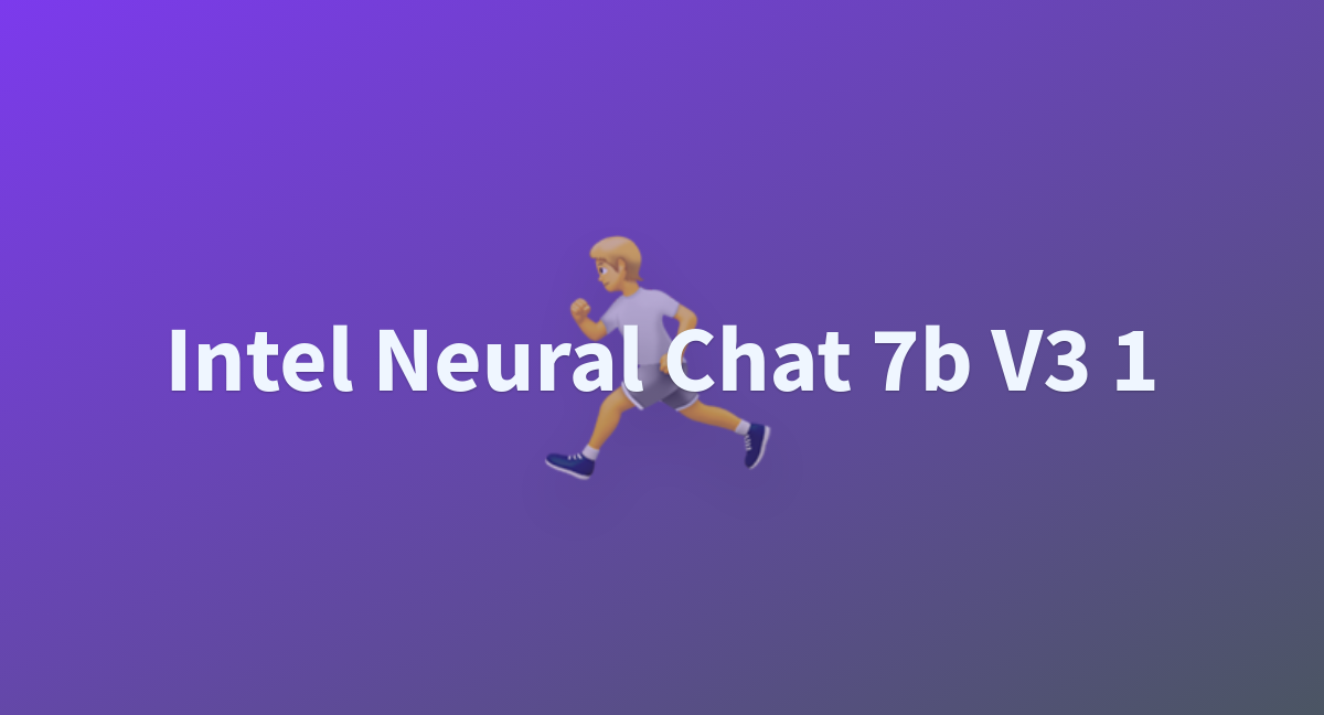 HECTORHUGO7/Intel-neural-chat-7b-v3-1 at main