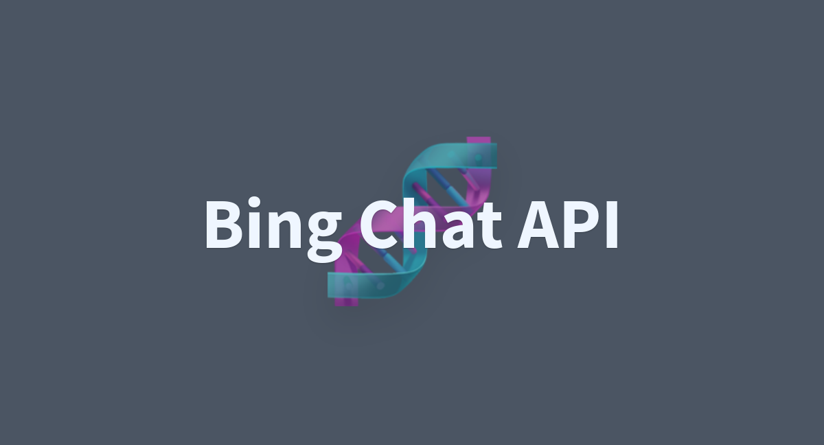 Bing Chat API - a Hugging Face Space by Hansimov