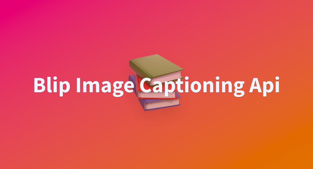 Blip Image Captioning Api - a Hugging Face Space by Heiko