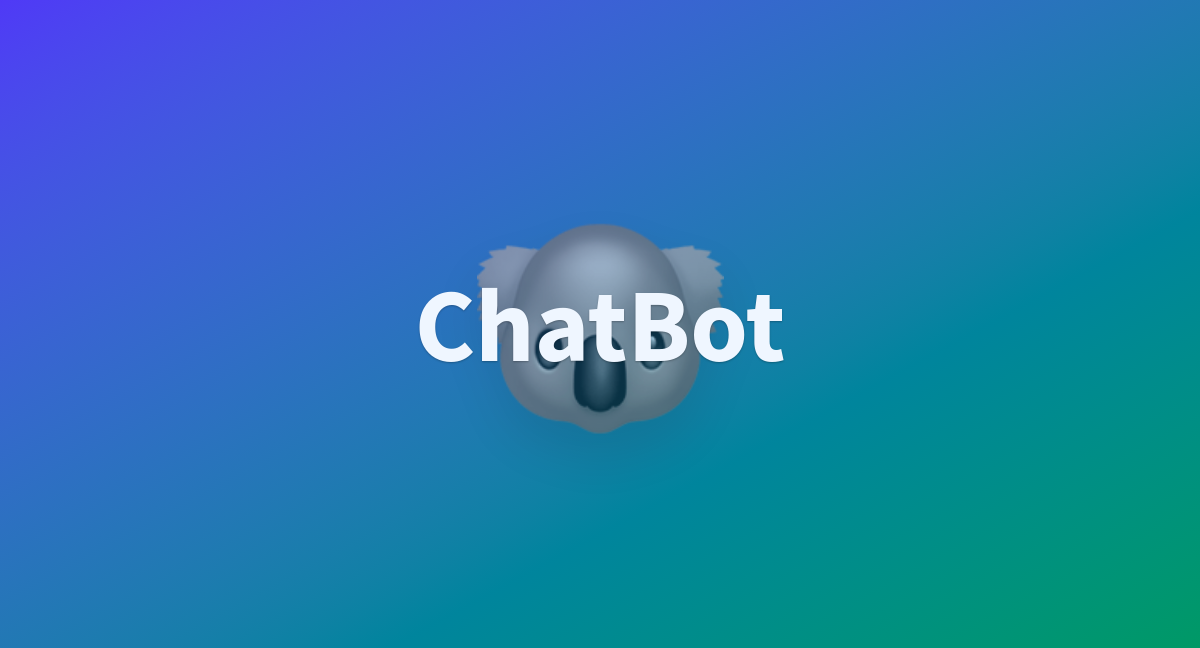 Chatbot A Hugging Face Space By Kavi11 Chatbot A Hugging Face Space By Kavi11