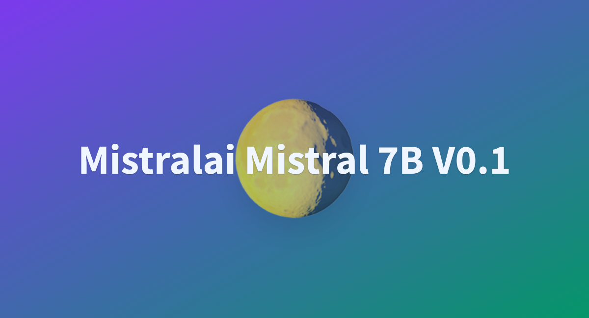 Mistralai Mistral 7B V0.1 - A Hugging Face Space By Kevingduck