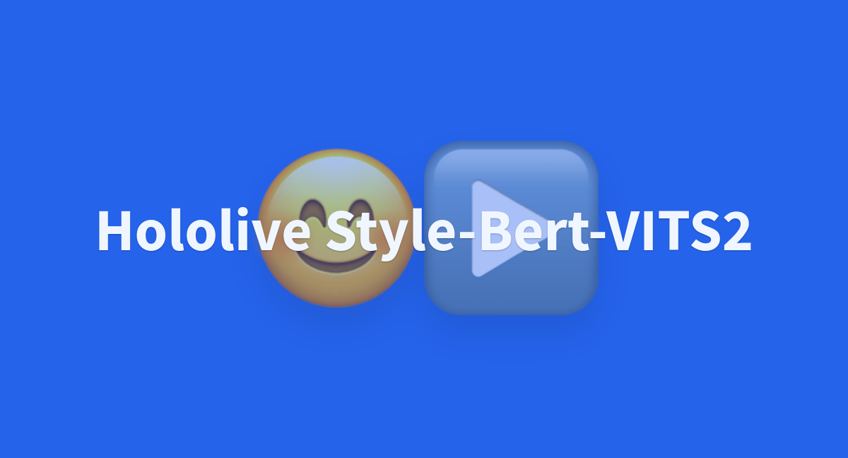 Hololive Style-Bert-VITS2 - a Hugging Face Space by Kit-Lemonfoot