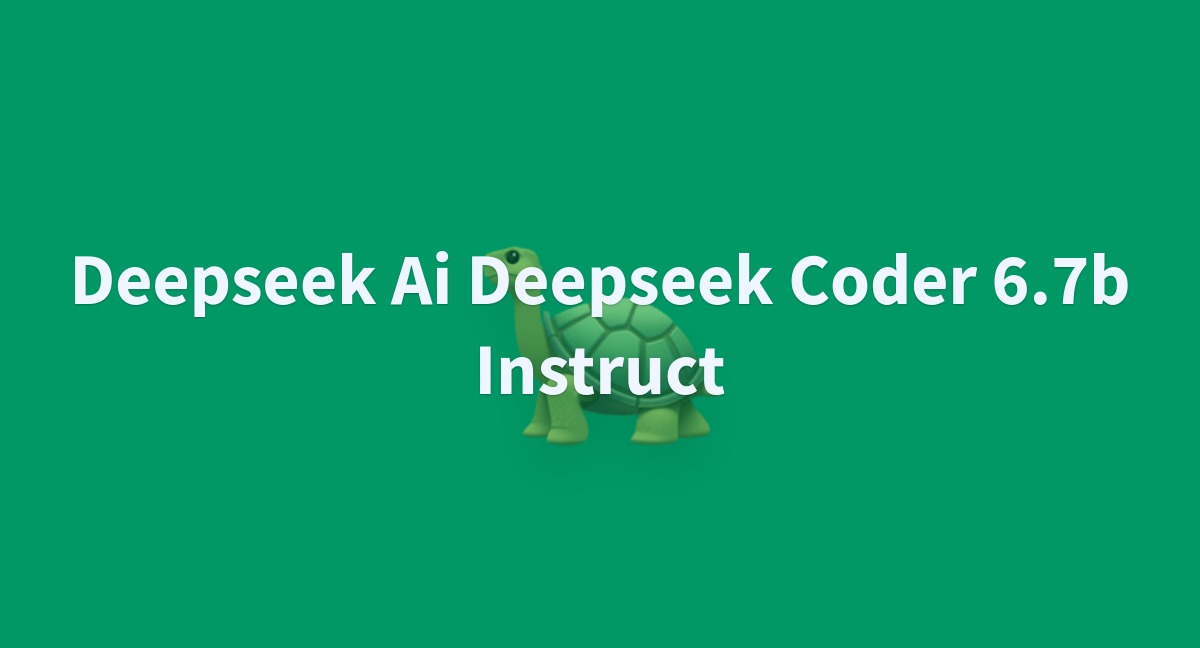 deepseek-ai-deepseek-coder-6.7b-instruct