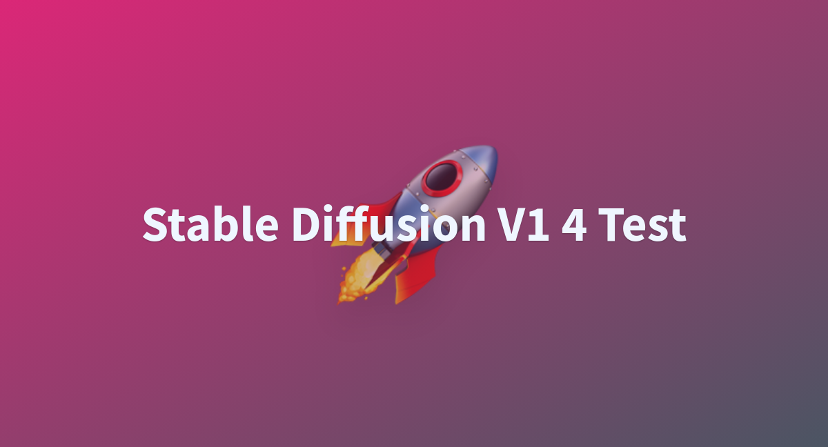 Stable Diffusion V1 4 Test - a Hugging Face Space by Larvuz