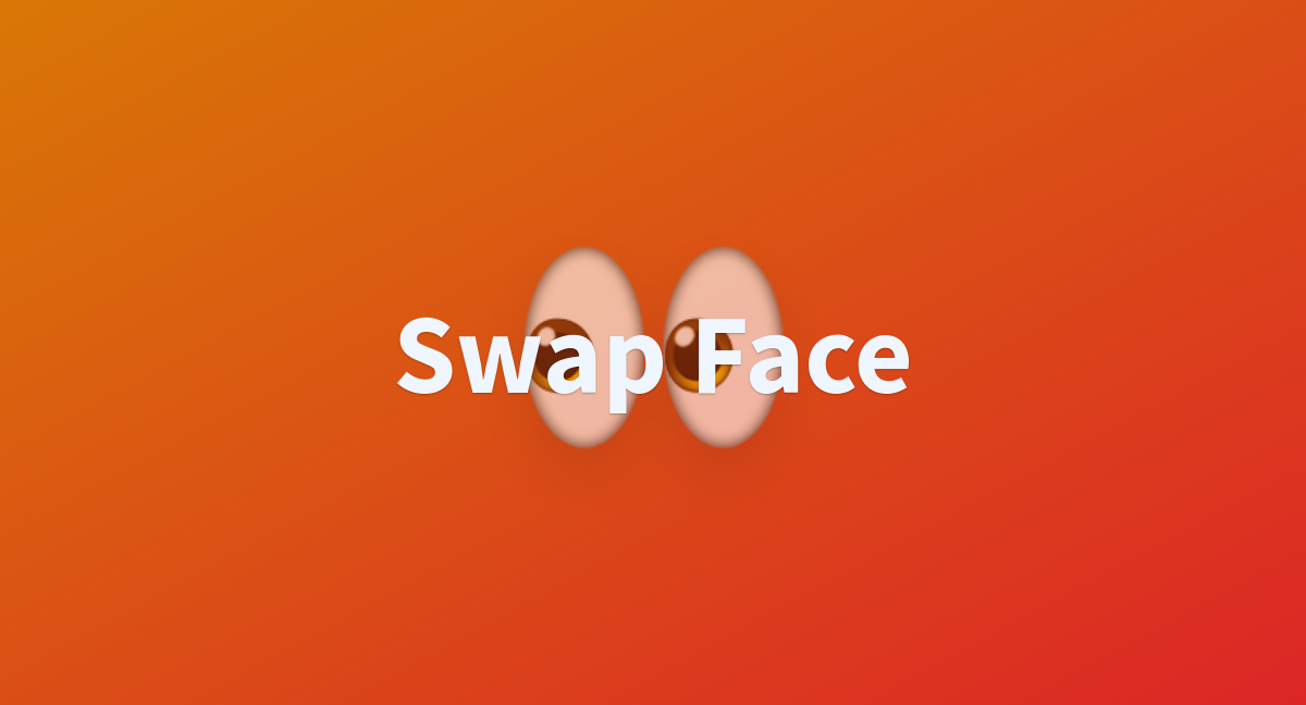 Swap Face - a Hugging Face Space by MarkuzML