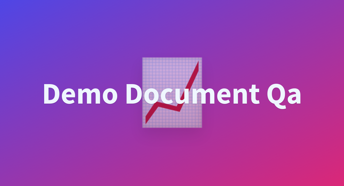 Demo Document Qa A Hugging Face Space By Maxp