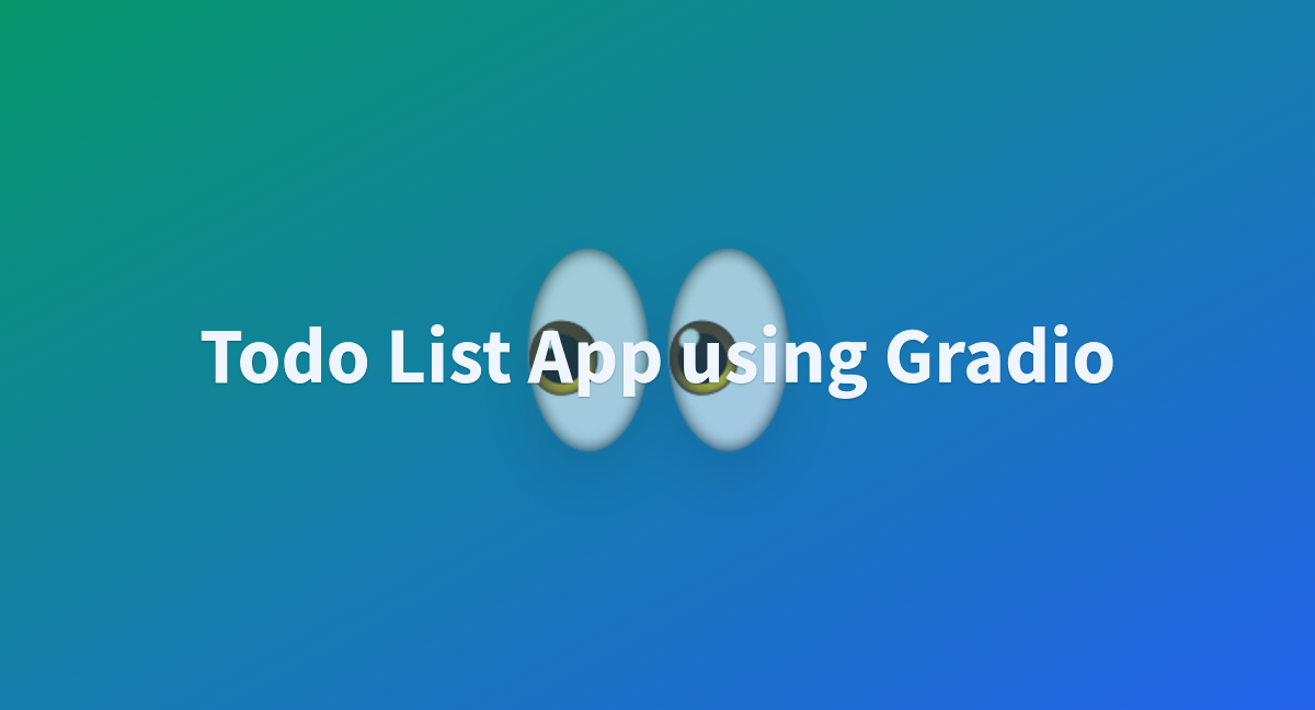 Todo List App using Gradio - a Hugging Face Space by Mikelue