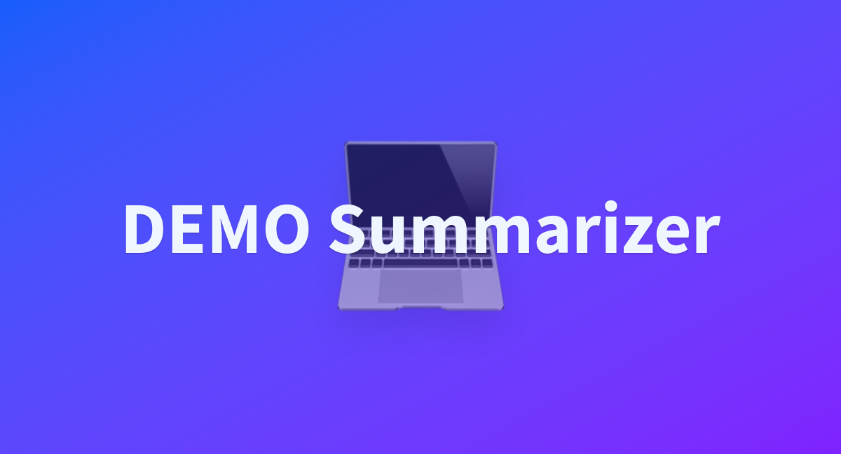 Demo summarizer a hugging face space by mrganesh