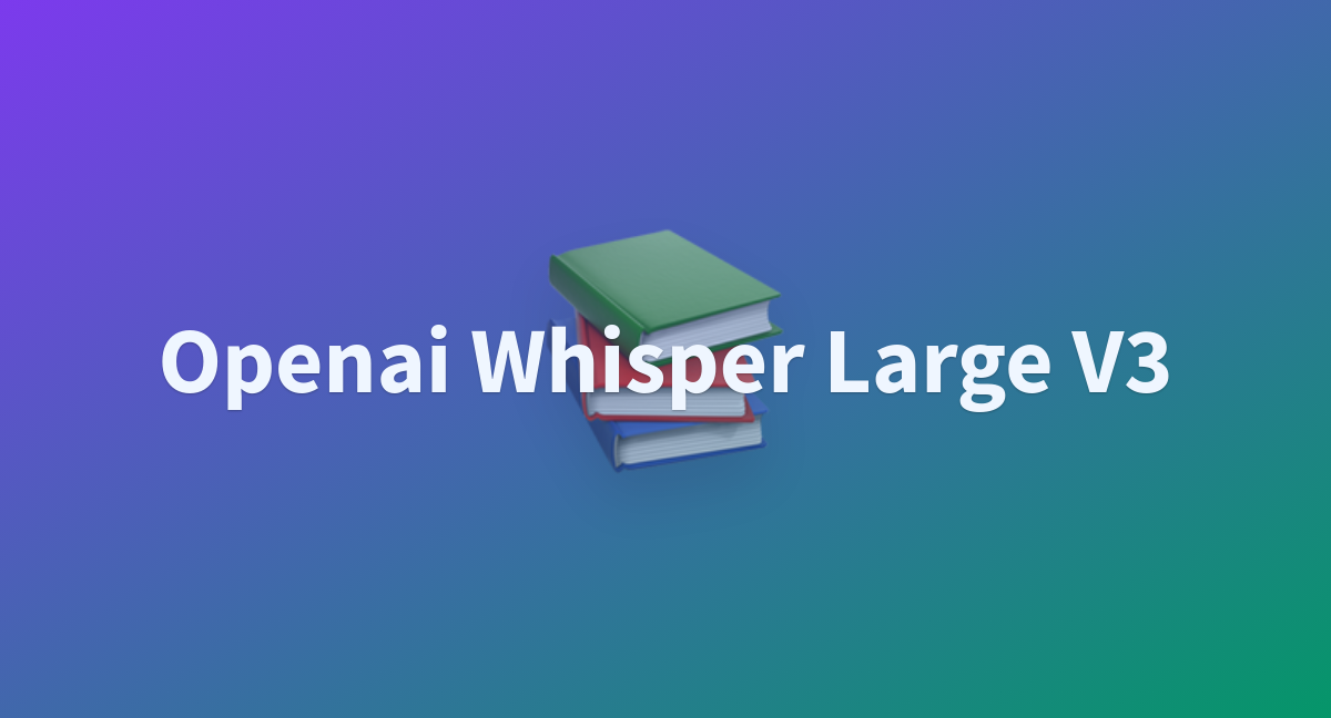 Openai Whisper Large V3 A Hugging Face Space By Nagasrepo