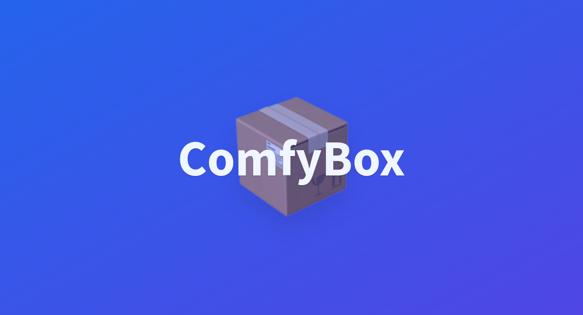 Comfybox A Hugging Face Space By Nymbo