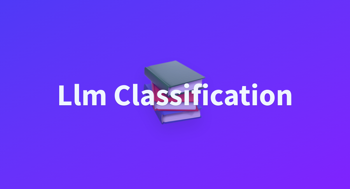 Llm Classification A Hugging Face Space By Oceanio Llm Classification A Hugging Face Space By Oceanio