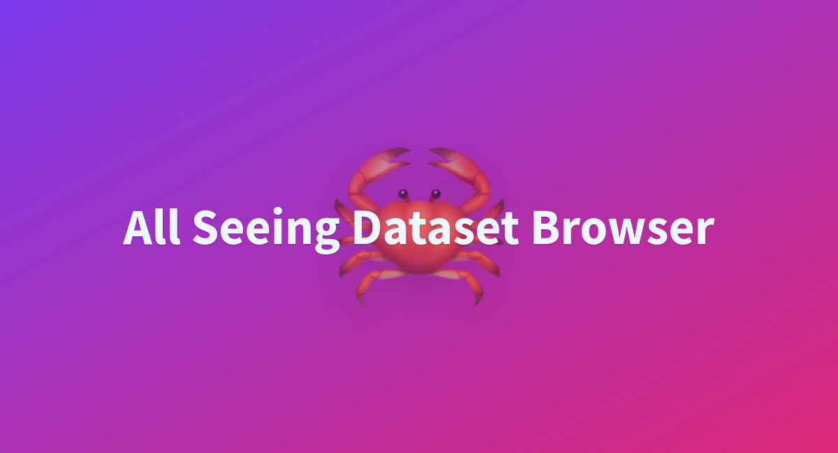 all-seeing-dataset-browser-a-hugging-face-space-by-opengvlab