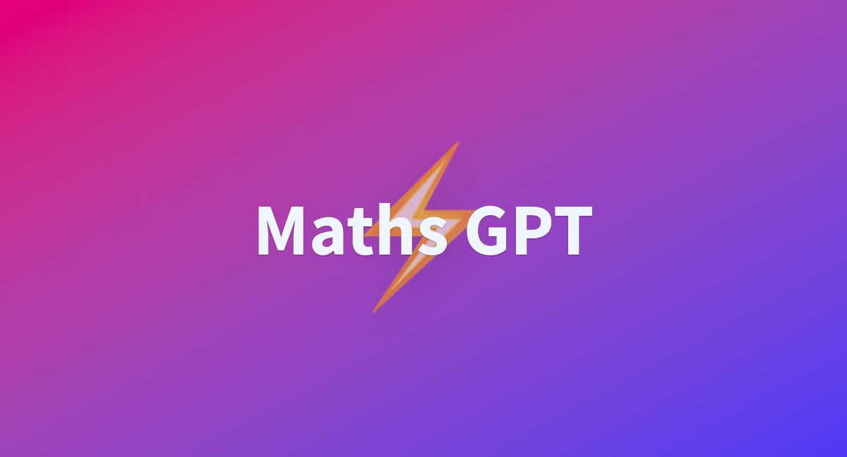 Maths gpt a hugging face space by prathamesh1420