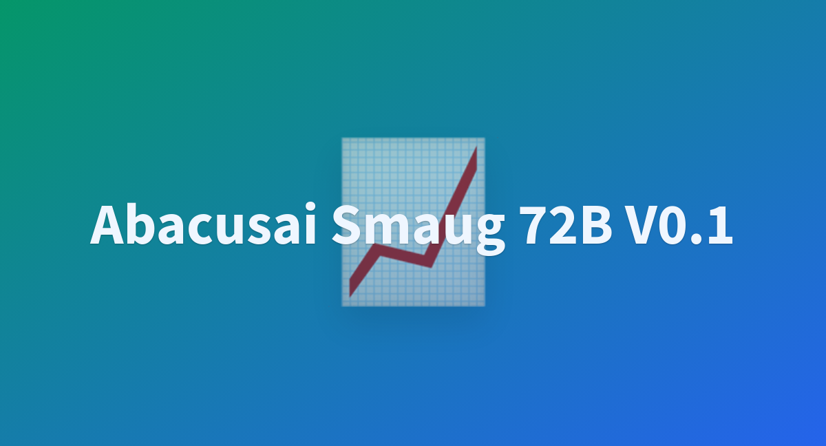 Abacusai Smaug 72B V0.1 - A Hugging Face Space By R-uslan