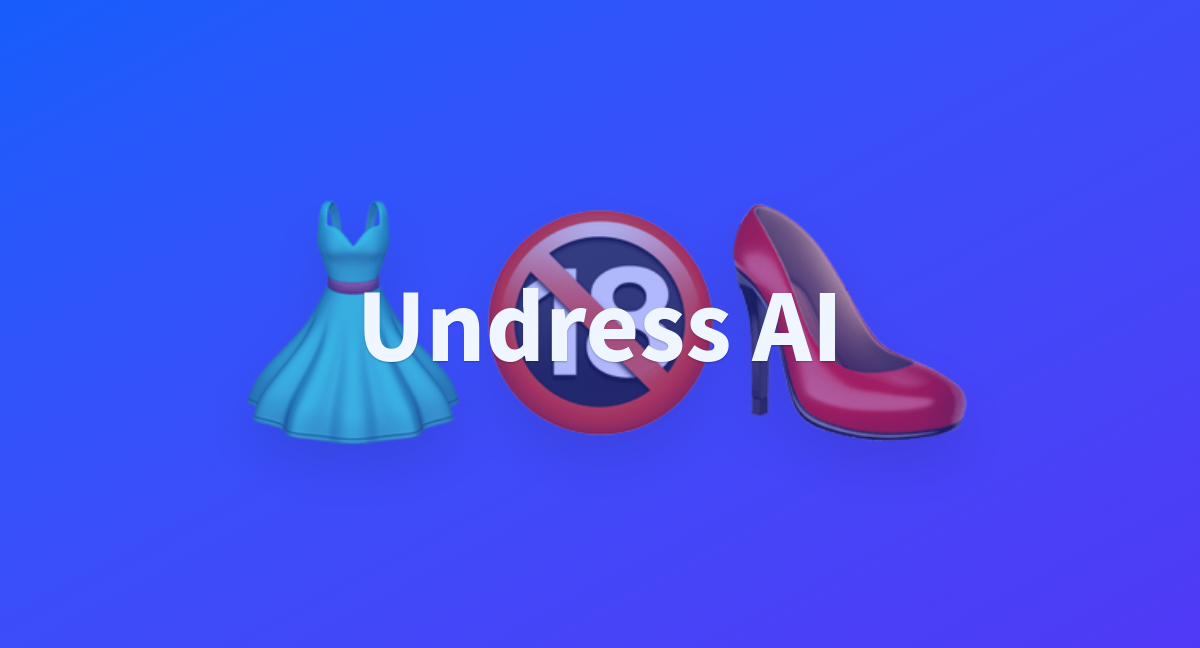 Undress AI a Hugging Face Space by R786