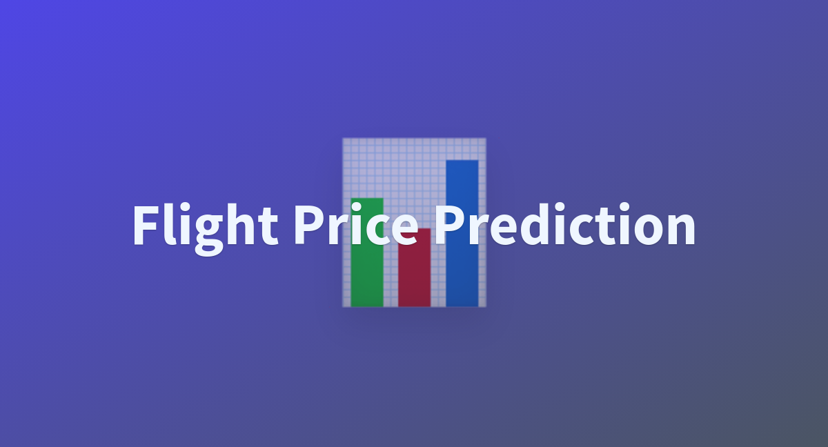 Flight Price Prediction a Hugging Face Space by RahulBarodia