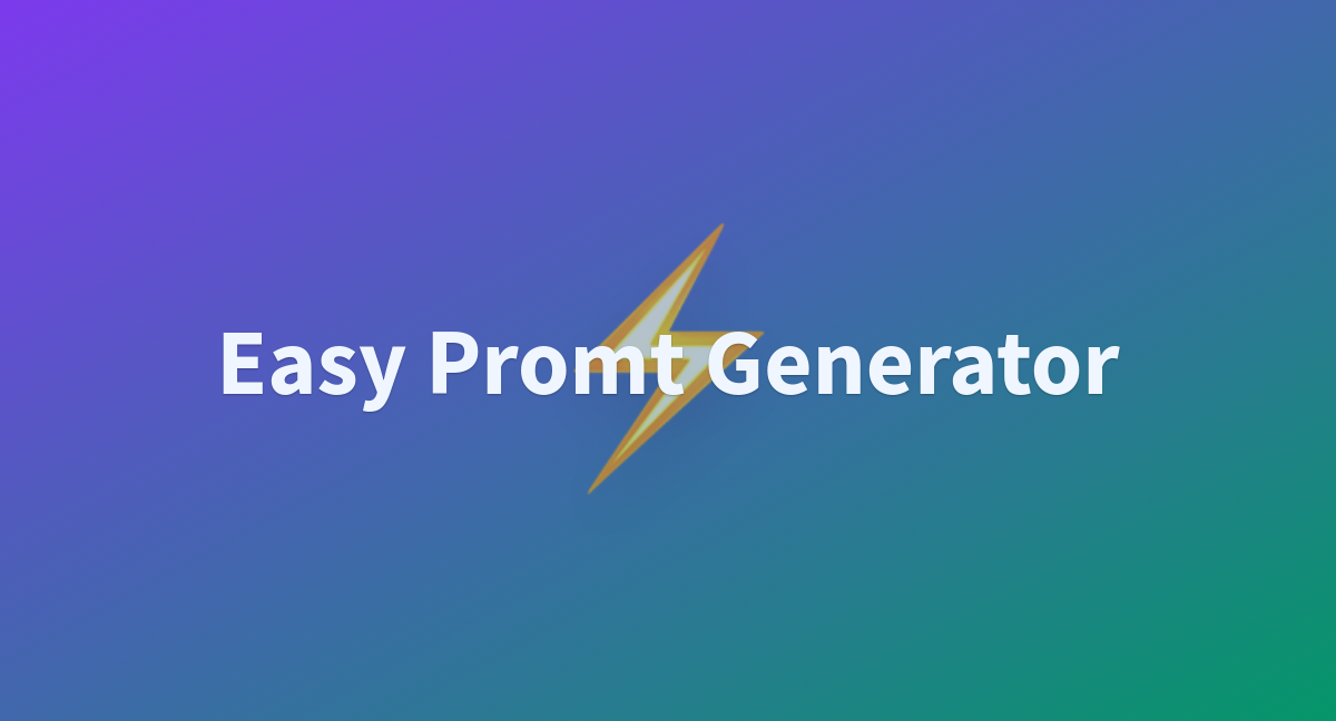 Easy Promt Generator A Hugging Face Space By Rooni