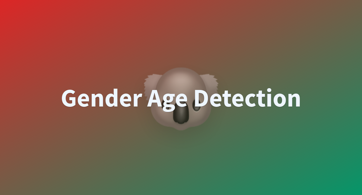 Gender Age Detection a Hugging Face Space by SabaMallah