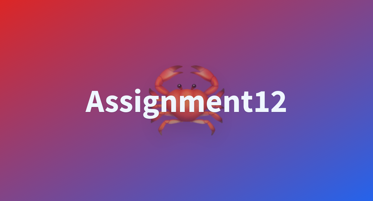 Assignment 12