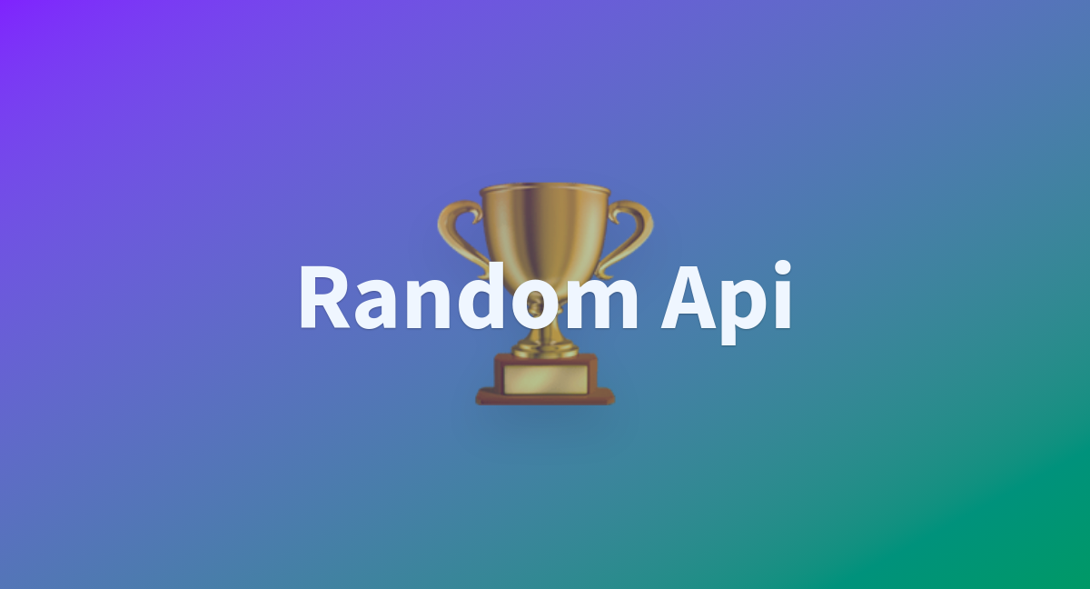 Random Api - a Hugging Face Space by Salahin