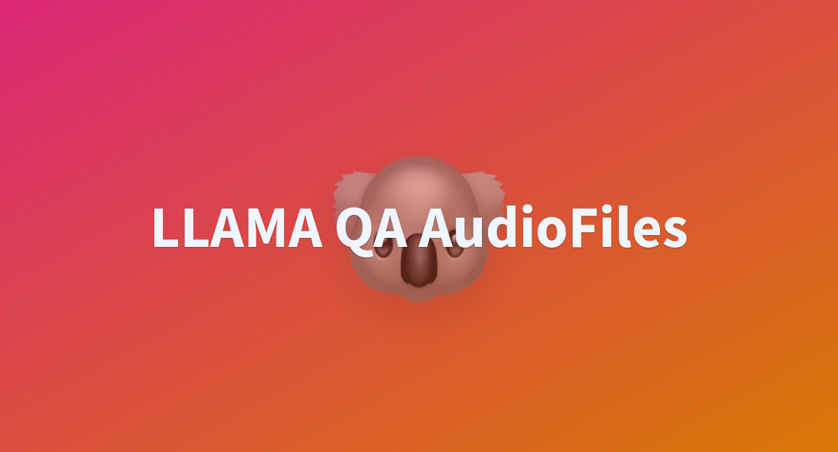 LLAMA QA AudioFiles - a Hugging Face Space by Samarth991