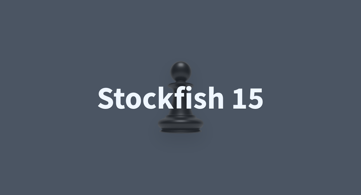 Stockfish 15 - a Hugging Face Space by SanaomerUnity