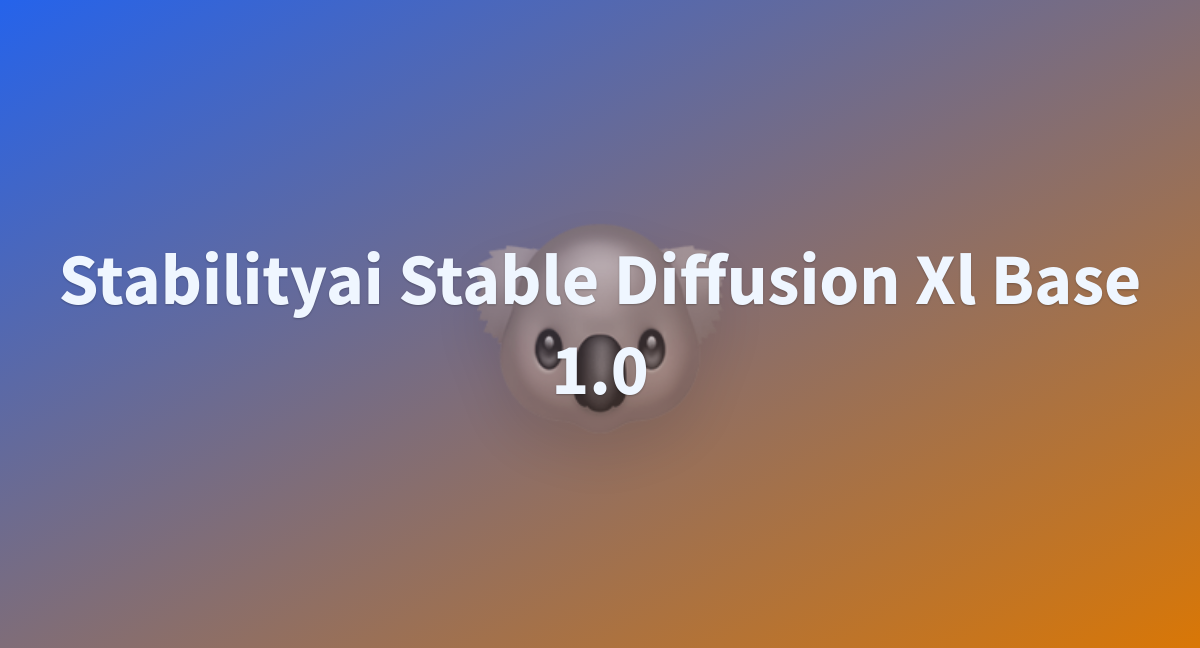 Shawt/stabilityai-stable-diffusion-xl-base-1.0 At Main