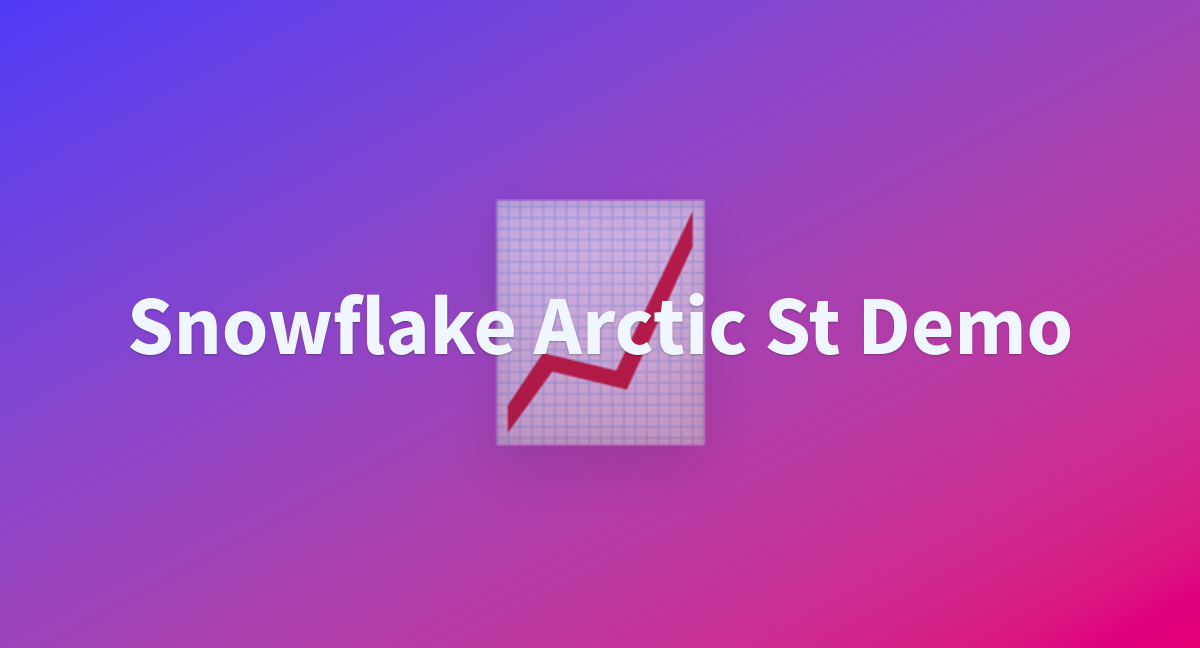 Snowflake/snowflake-arctic-st-demo at main