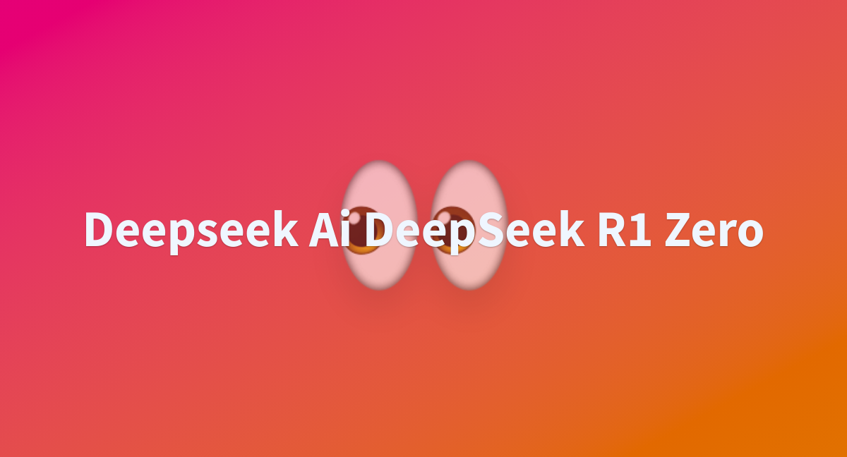 deepseek-ai-DeepSeek-R1-Zero.png