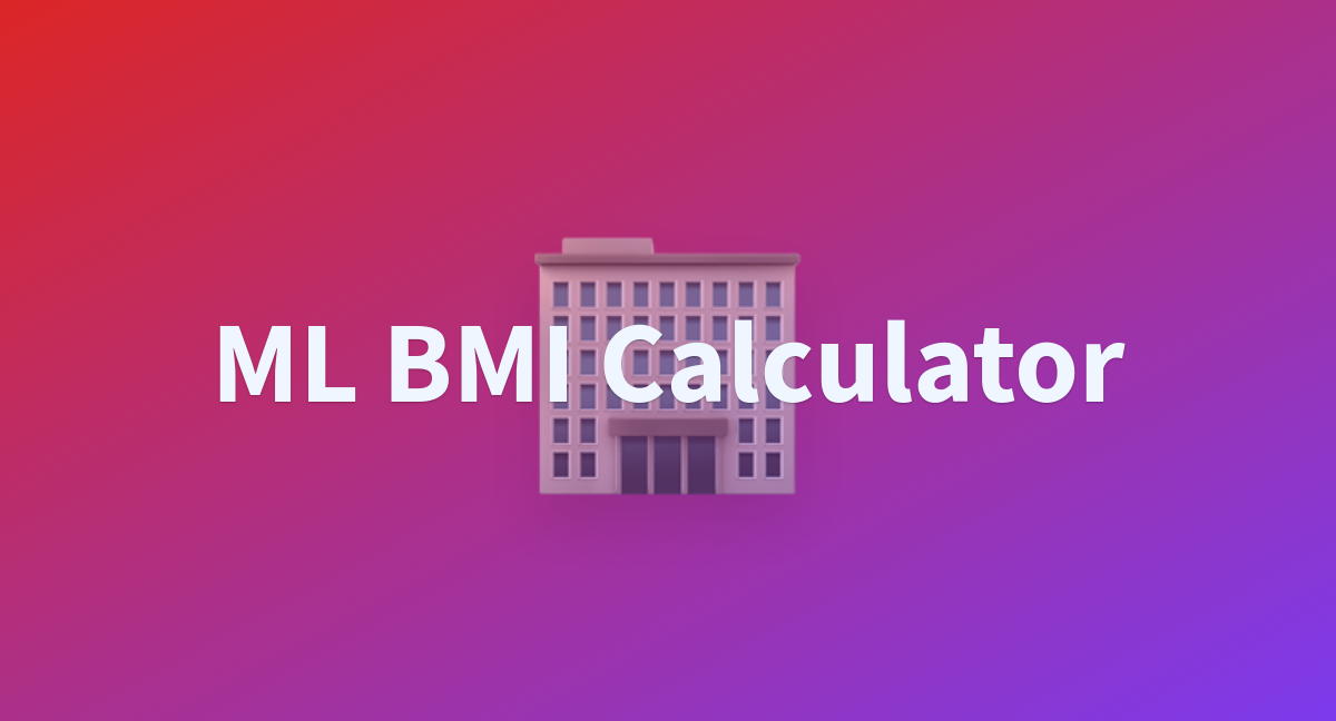 ML BMI Calculator - a Hugging Face Space by TD-jayadeera