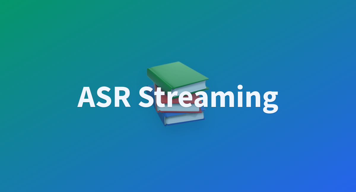 ASR Streaming - a Hugging Face Space by Teapack1