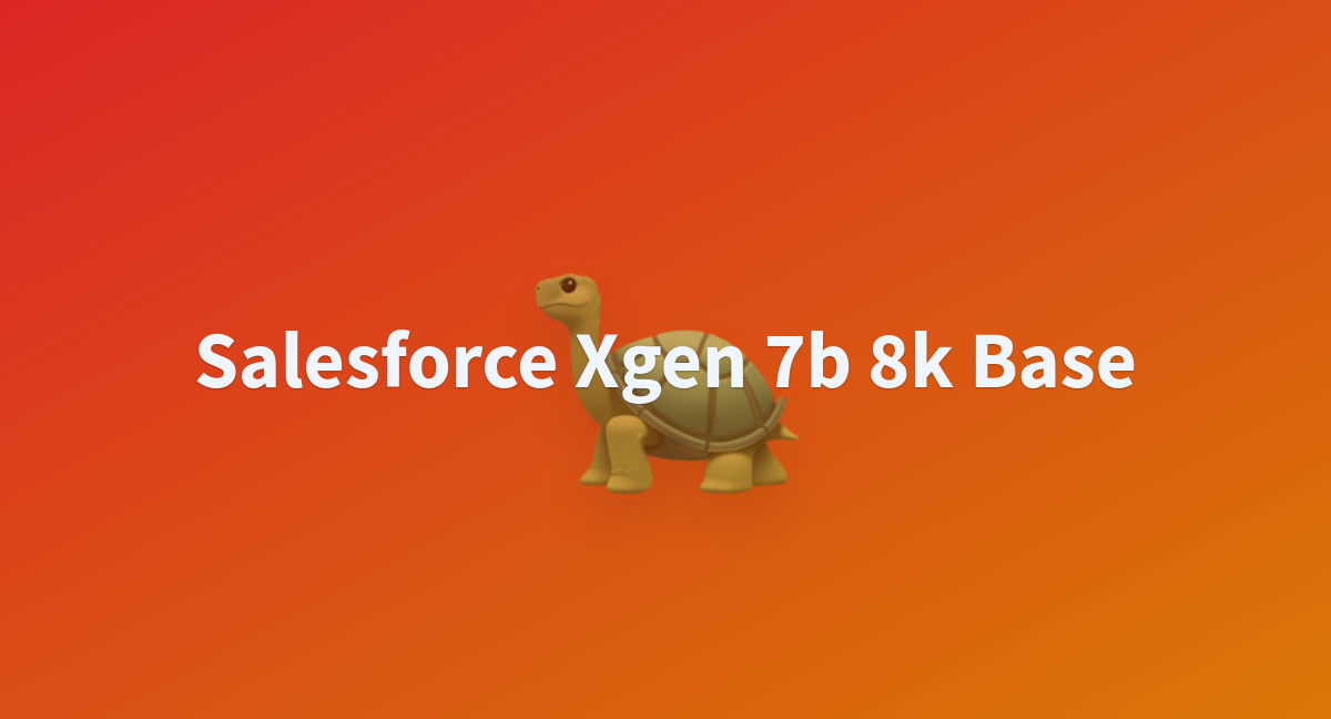 Salesforce Xgen 7b 8k Base - A Hugging Face Space By Tempstablediffusion