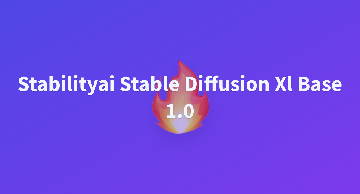 Thorelon/stabilityai-stable-diffusion-xl-base-1.0 At Main