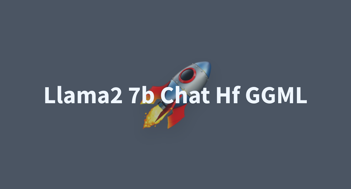 Llama2 7b Chat Hf GGML - A Hugging Face Space By ToonTownTommy