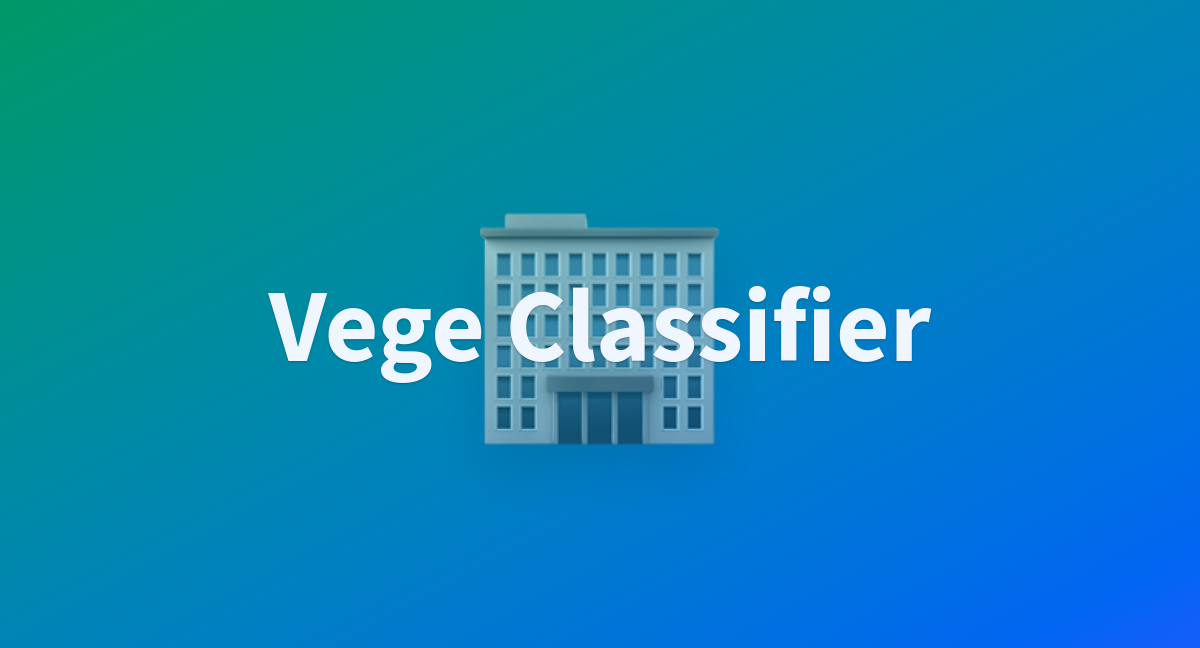 Vege classifier a hugging face space by vegetates