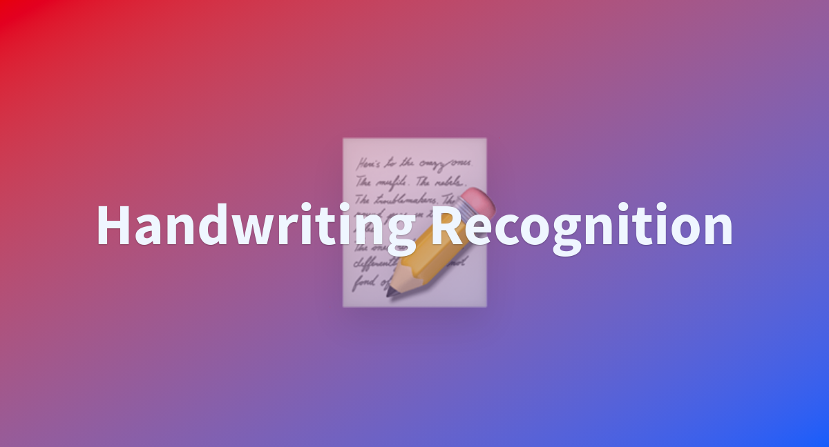 Handwriting Recognition - a Hugging Face Space by abhishekrs4
