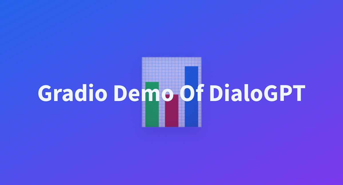 Gradio Demo Of DialoGPT - a Hugging Face Space by abidlabs