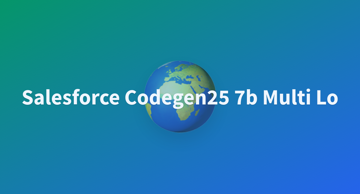 Adityamotale/Salesforce-codegen25-7b-multi-lo At Main